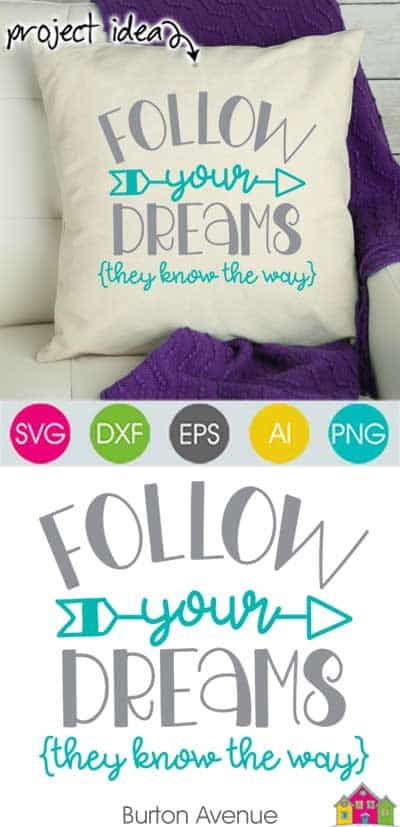 Follow Your Dreams - Limited Time Free SVG File - Burton Avenue Diy Stencils, Free Svgs, Motivational Svg, Project Board, Recipe Books, Follow Your Dreams, Free Cut Files, Bee Crafts, Silhouette Files