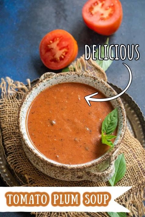 Tomato Plum Soup is a delicious version of tomato soup with ripe plums added. Enjoy it for a weeknight dinner or as a starter for parties or get-togethers. Tomato Vegetable, Plum Tomatoes, Marjoram, Tomato Soup, Fresh Basil, Soup Recipe, Weeknight Dinner, Gluten Free Vegetarian, Enjoy It