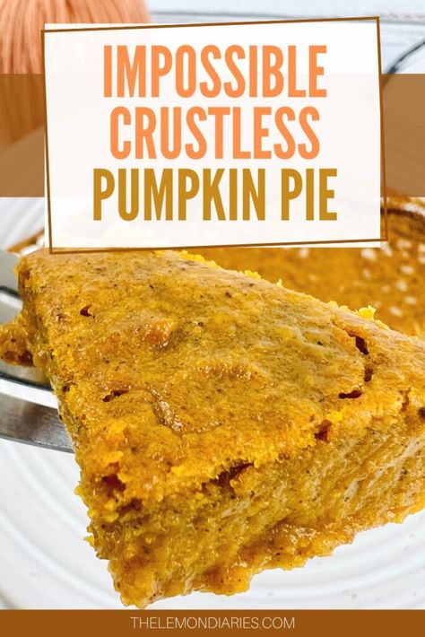 Impossible Pumpkin Pie Recipes, Crustless Pumpkin Pie Bars, Crustless Pumpkin Pie Healthy, No Junk Food, Impossible Pumpkin Pie, Impossible Pies, Impossible Pie, Crustless Pumpkin Pie, Pumpkin Pie Bars