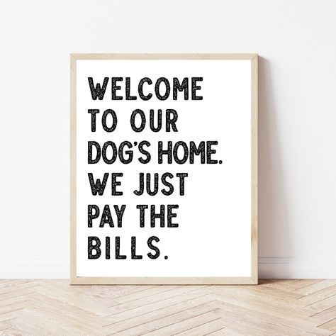 Funny Dog Signs, New Puppy Gift Printable, Welcome Dog Sign, Entryway Wall Art, Dog Crate Decor, Dog Trainer Gift, Doggy Daycare, Dog Mom - Etsy UK House Signs Indoor, Hope You Like Dogs Sign, Dog Home Quotes, Dog Crate Decor, Signs About Dogs, Dog Prints Art, Dog Room Design, Entryway Wall Art, Dog Room Decor