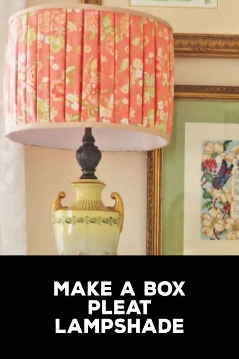 How to Make a Box Pleat Lampshade Rv Solar Panels, Box Pleats, Sewing Skills, Sewing Basics, Easy Step, Different Shapes, Lampshades, Design Element, Make Your Own