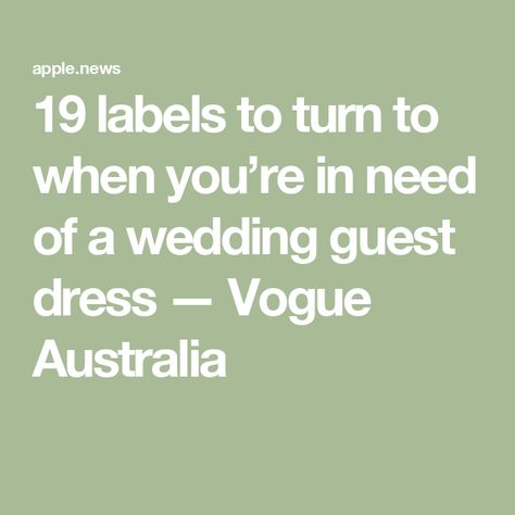 19 labels to turn to when you’re in need of a wedding guest dress — Vogue Australia Wedding Guest Dress Australia, Wedding Guest Dresses Australia, Vogue Dress, Vogue Australia, Need This, Wedding Guest, Guest Dresses, Wedding Guest Dress, Falling In Love