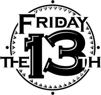 3 times in 2015  Feb,Mar and Nov Superstition Party, Friday The 13th Party, Friday The Thirteenth, Friday The 13, The Number 13, Happy Friday The 13th, Old Wives Tales, Old Wives Tale, Amazing Movies