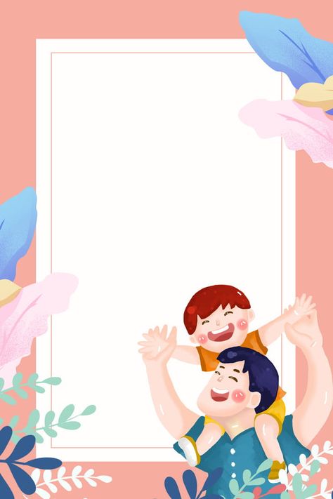 Simple And Warm Parent Child Man Festival Background Poster Pamplet Design, Free Printable Certificate Templates, Theatre Illustration, Emoji Coloring Pages, Fathers Day Poster, School Frame, Kids Theater, Poster Wallpaper, Kids Background