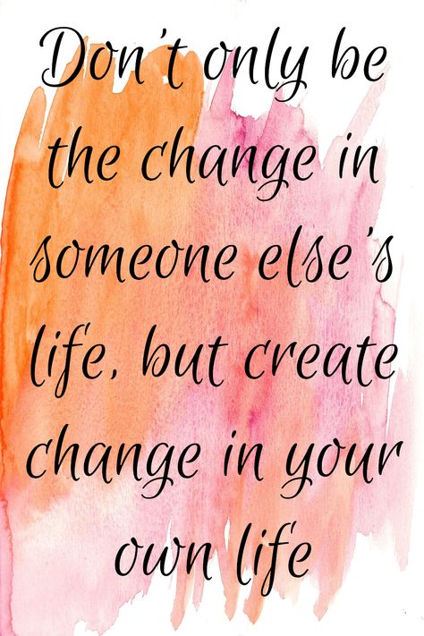 Time For A Change, Mind Change, Life Recently, Change Day, Easy Doodle, Making Changes, Done Quotes, Time For Change, Create Change