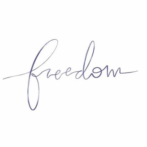 Freedom Is A State Of Mind Tattoo, Tattoos Representing Freedom, Freedom Word, Manifesting Freedom, Freedom Logo, The Freedom Of Self Forgetfulness, Freedom Is A Constant Struggle, Tshirt Prints, Freedom Tattoos