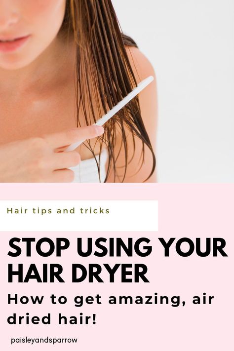 How To Dry Hair Straight, How To Dry Your Hair Without A Hairdryer, How To Dry Hair Without Blow Dryer, How To Air Dry Hair For Volume, Air Dry Hair Tips, How To Dry Your Hair Faster Without Heat, How To Air Dry Hair, Air Dry Wavy Hair Without Frizz, How To Dry Your Hair