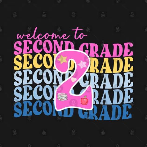 Welcome to second grade back to school teacher T-Shirt - Back To School - T-Shirt | TeePublic Welcome To Second Grade, Second Grade Back To School, Teacher Tshirts, School Teacher, Second Grade, Back To School, T Shirt