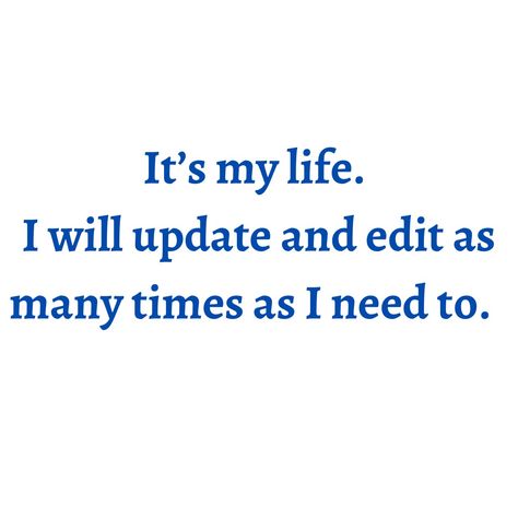 You can add, cut, copy and paste, edit as much and as often as you need to. Its your life. Abundance Is A Mindset Poster, Success Quotes Images, Pretty Vibes, Define Success, Definition Of Success, Wall Aesthetic, Copy And Paste, Everything And Nothing, Words Of Comfort