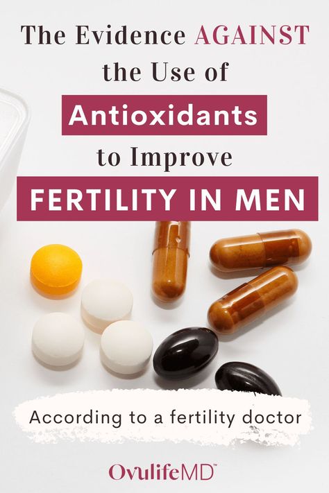 Choosing fertility supplements for men - Are antioxidant supplements really beneficial for improving male fertility? In this post, we cover what research has to say about antioxidant supplements when it comes to boosting male fertility. Read on to learn more. | OvulifeMD Male Fertility Boost, Holistic Fertility, Fertility Boosters, Supplements For Men, Fertility Supplements, Anti Oxidant Foods, Fertility Foods, Fertility Doctor, Fertility Awareness