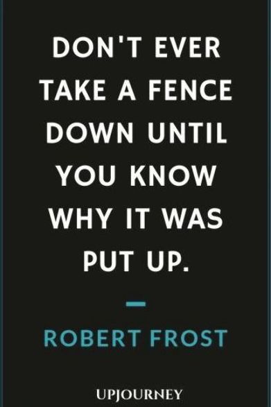 On The Fence Quotes, Frost Quotes, Fence Quotes, Robert Frost Quotes, Funny Quotes In Urdu, Barn Signs, Inspirational Quotes In Hindi, Ranch Farm, Senior Quotes