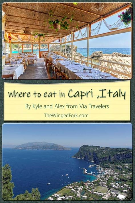 Where to Eat in Capri: Restaurants in the Amalfi Gem | The Winged Fork Restaurants In Capri Italy, Best Restaurants In Capri Italy, Capri Restaurants, Amalfi Coast Restaurants, Italy Restaurant, Italy 2023, 60th Bday, Capri Island, Greece Trip