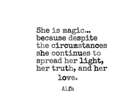 Quote, magic, beautiful, life, light, love Magic Of Life Quotes, The Magic Is In You, I Am Magic Quotes, You Are Magic Quotes, Love Magic Quotes, Magic Quotes Inspiration, Traveler Aesthetic, Magical Quotes, Word Poster