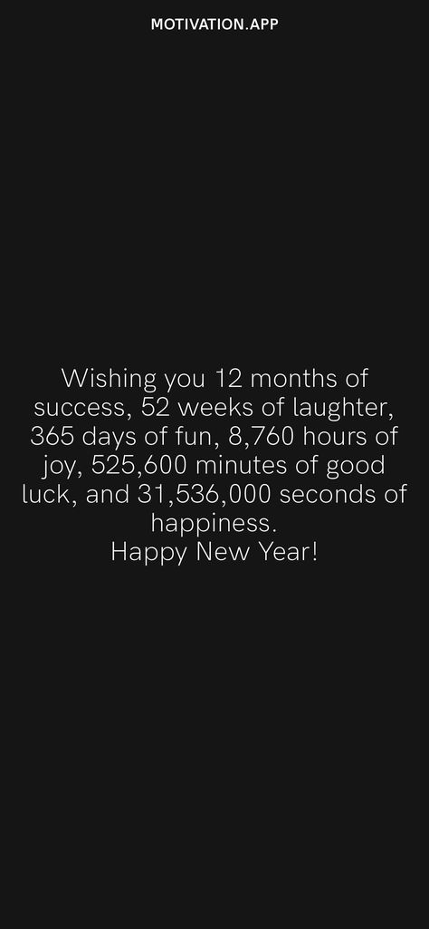 1 Year 12 Months 52 Weeks 365 Days, Motivation App, Day Countdown, Year Quotes, 52 Weeks, 365 Days, Daily Motivation, Good Luck, Art Quotes