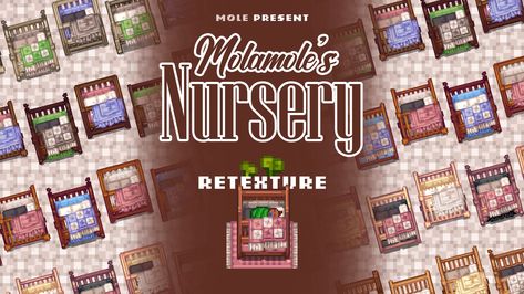 CP - Molamole's Nursery (a Crib retexture) at Stardew Valley Nexus - Mods and community Stardew Mods, Valley Game, Bedding Sheets, Stardew Valley, Kids Furniture, Cribs, Nursery, Furniture, Quick Saves