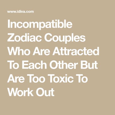 Toxic Zodiac Couples, Toxic Couples Zodiac Signs, Zodiac Couples, Relationship Astrology, Aries And Scorpio, Taurus And Scorpio, Gemini And Virgo, Zodiac Relationships, Physical Intimacy