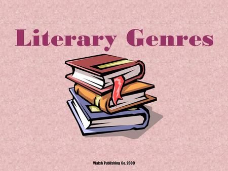 Literary Genres Walsh Publishing Co. 2009.> Literary Genres, Narrative Poem, Literary Elements, Literary Genre, Realistic Fiction, Poetry Lines, Type Of Writing, Tall Tales, Reference Book