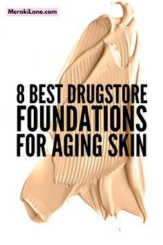 8 Best Foundations for Aging Skin | If you're over 40 and on the hunt for the best drugstore foundations for smooth, glowing skin that also hides wrinkles without setting into fine lines, this post is for you. We've curated the best tinted moisturizing products to the best full coverage options, with everything in between. We've also included tips and hacks to teach you how to apply foundation to aging skin for a flawless face that makes you feel and look younger! Top Foundations Full Coverage, Best Drugstore Foundation For Over 40, How To Look Younger Over 40, Best Foundation For Aging Skin Over 50, Best Foundation For Over 40, Best Foundation For Wrinkles, Foundation For Older Skin, Best Foundation For Acne, Acne Coverage