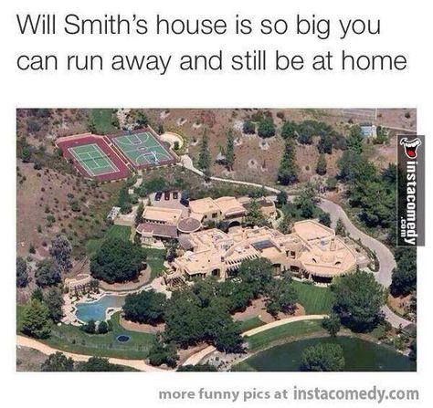 That place has it's own zip code Will Smith House, Big Mansion, Calabasas California, Funny Sports Memes, The Smiths, Actrices Hollywood, Picture Day, Celebrity Houses, You Funny