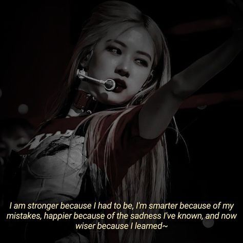 #blackpink#quote#rose Blackpink Once Said Quotes, Blackpink Qoutes Savage, Blackpink Rose Quotes, Blackpink Aesthetic Quotes, Rose Blackpink Quotes, Blackpink Quotes Inspirational, Blackpink Savage Quotes, Rosé Quotes, Bp Quote