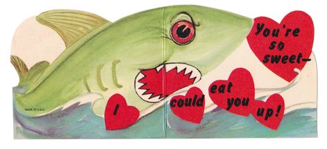 You're so sweet I could eat you up! | Vintage Valentine: sha… | Flickr Weird Valentines Cards, Weird Valentines, Silly Valentines, Sharks Scary, Funny Valentines Cards, Valentines Illustration, Vintage Valentine Cards, My Funny Valentine, Vintage Valentine