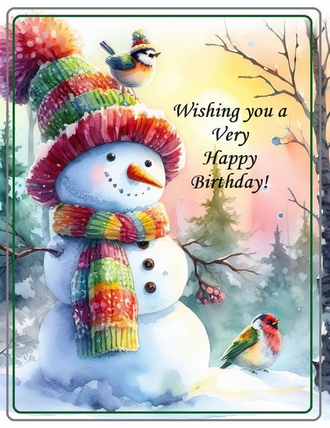 Snowman Quotes, Holiday Memes, Birthday Wishes Flowers, Birthday Sentiments, Happy Winter, Winter Birthday, Holiday Theme, Very Happy Birthday, Sister Birthday