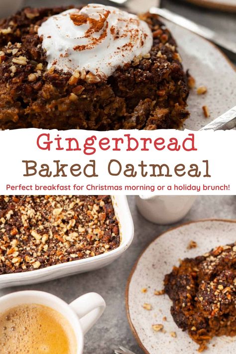 Baked Gingerbread Oatmeal, Gingerbread Oatmeal Bake, Breakfast For Friends, Gingerbread Breakfast Recipes, Winter Baked Oatmeal, Christmas Oatmeal Breakfast, Gingerbread Baked Oats, Christmas Baked Oatmeal, Healthy Christmas Breakfast Ideas