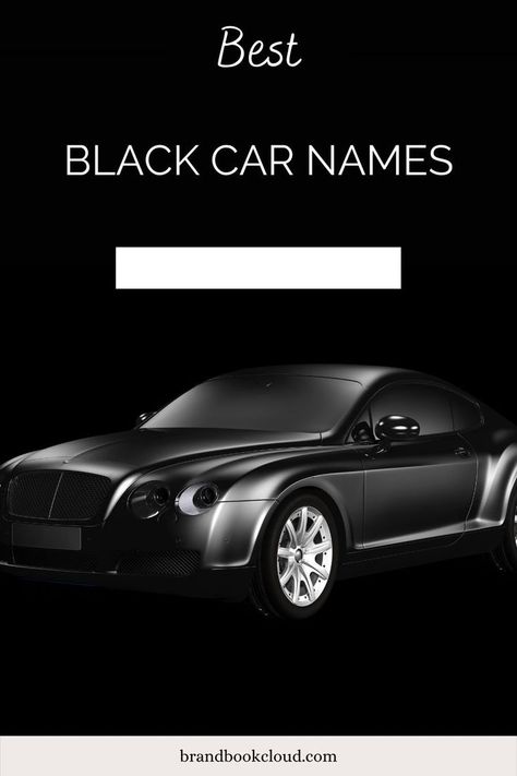 Best Black Car Names Luxurious Black Car, Car Names For Black Cars, Car Names Ideas List, Names For Your Car, Car Names List, Car Names Ideas, Sports Car Names, Fictional Car, Blacked Out Cars