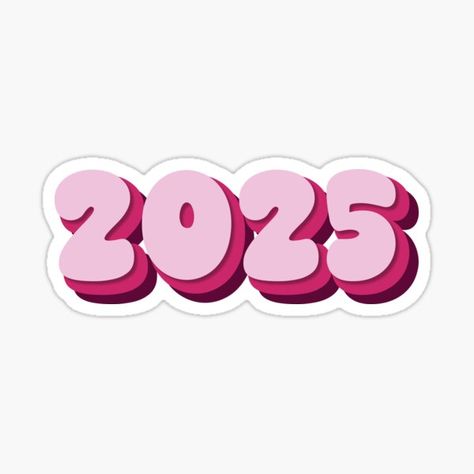 2025 Year - Twenty Twenty Five - Pale Pink - Hot Pink - Magenta - Typography - New Year 2025 2025 Bubble Letters, 2025 Pink Number, Vision Board Ideas 2025 Pink, Vision Board Ideas Pink 2025, 2025 Stickers Aesthetic, 2025 Is My Year Pink, 2025 Is My Year Aesthetic, 2025 Pink Vision Board, 2025 Pink Aesthetic