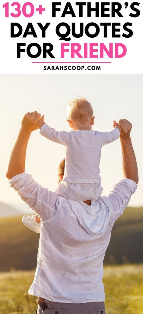 Happy Father's Day to all the amazing dads out there! Here are over 130 quotes you can share with your friend!💙 #fathersday #quotes Happy Fathers Day To Friend, Happy Fathers Day Quotes Friends, Happy Fathers Day Friend, Quotes For Your Friends, Happy Father's Day Quotes, Happy Father's Day Wishes, Happy Fathers Day Quotes, Best Dad Quotes, Friend Love Quotes