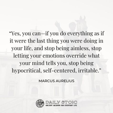 Aurelius Quotes, Marcus Aurelius Meditations, Best Advice Ever, Daily Stoic, Marcus Aurelius Quotes, Stoic Quotes, The Best Advice, Self Centered, Best Advice