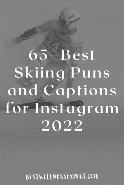 65+ Best Skiing Puns and Captions for Instagram 2022 Ski Trip Captions, Ski Instagram Captions, Ski Captions For Instagram, Trip Captions For Instagram, Drinking Puns, Trip Captions, Friendship Captions, Skiing Humor, Best Friend Captions