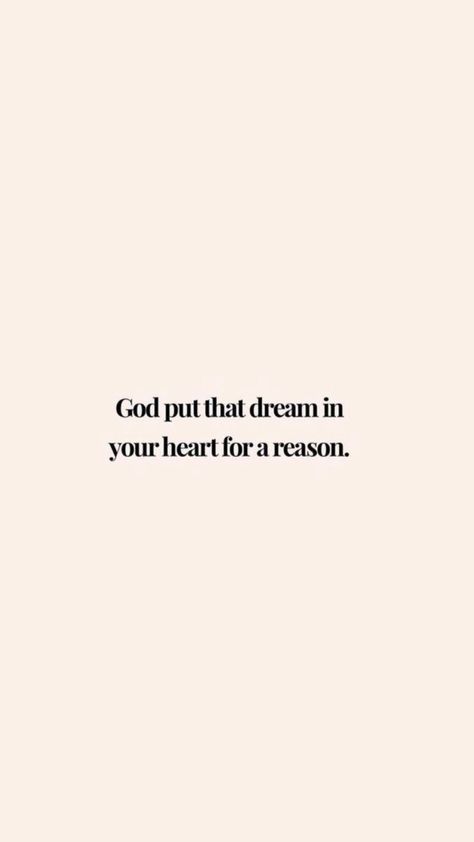 God Put That Dream In Your Heart For A Reason, Positive Christian Quotes, Christian Quotes God, Christian Motivation, Quotes God, Inspirational Bible Quotes, Bible Verses Quotes Inspirational, Bible Quotes Prayer, God Loves Me