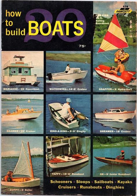 1964 How To Build 20 Boats N 576 : Fawcett Publications Inc. : Free Download, Borrow, and Streaming : Internet Archive Popular Mechanics Diy, Kids Boat, Free Boat Plans, Wood Boat Plans, Plywood Boat Plans, Lake Minnetonka, Wooden Boat Building, Diy Boat, Boat Building Plans