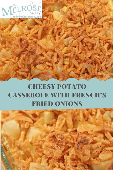 Frenchs Crispy Fried Onions Recipes, Recipes With Fried Onions, Recipes Using French Fried Onions, French Onion Potato Casserole, Recipes With French Fried Onions, Potato Cassarole, French Fried Onion Recipes, Fried Onions Recipe, Potato Casseroles