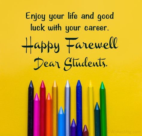 Farewell Message To Students, Farewell Quotes For Students, Farewell Quotes For Seniors, Goodbye Messages For Friends, Farewell Quotes For Friends, Goodbye Quotes For Friends, Best Farewell Quotes, Dear Friend Quotes, School Farewell