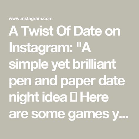 A Twist Of Date on Instagram: "A simple yet brilliant pen and paper date night idea 💡

Here are some games you can play:

1. Dots & Boxes ✍️
Make a 6 x 6 grid of dots. Take turns drawing a single horizontal or vertical line to connect 2 dots that are next to each other. If you add the 4th line to ‘enclose’ a box, you earn a point and take another turn. Mark the boxes you captured with your initials and count which one of you got more boxes, when no more lines can be drawn.

2. Noughts & Crosses ❌
Draw a grid with two lines crossing another two lines at right angles. Take turns placing your chosen symbols (crosses, X, for player 1 or noughts, O, for player 2) with the aim to get three of your symbols in a vertical, horizontal or diagonal line

3. Categories ⌛️
Draw a grid. Write categories Brighton Townhouse, Dots And Boxes, Cheap Date Ideas, Diagonal Line, Second Line, Player 1, Play 1, Some Games, Stick Figures