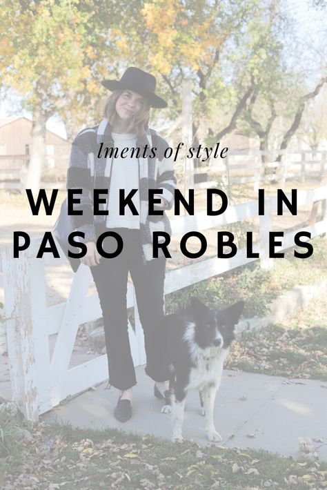 weekend in paso robles, lments of style, ellemulenos, what to do in paso robles, buffalo check jacket, gigi pip monroe rancher hat Paso Robles Outfit Winter, Paso Robles Outfit, Gigi Pip, Check Jacket, Rancher Hat, Checked Jacket, Buffalo Check, Fashion Lifestyle, Lifestyle Blog