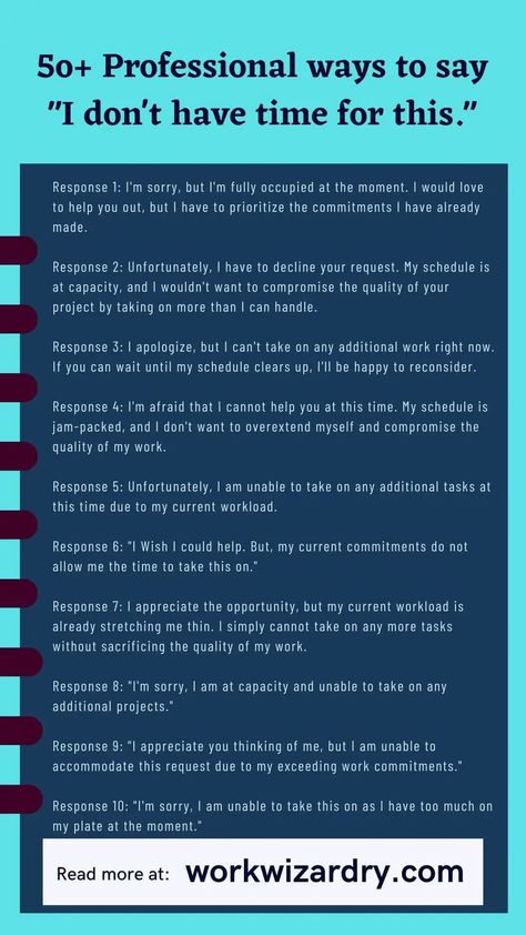 How to professionally say I’m too busy for this? (50+ Example responses) 2 Professional Ways To Say, Professional Responses, Communication Advice, Email Reply, Quiet Quitting, Business Writing Skills, Work Etiquette, Improve Writing Skills, Good Leadership Skills