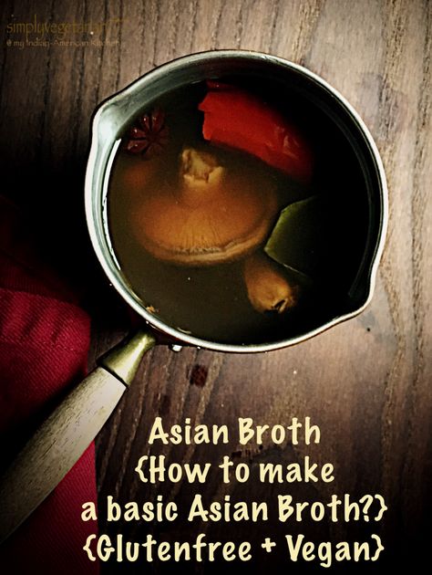 Asian Broth - How to make a Basic Asian Broth? Chinese Broth Recipe, Pork Broth Recipes, Asian Broth Recipe, Asian Broth, Pork Broth, Thai Soup, Stock Recipes, Soup Base, No Meat