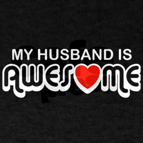 I have the best husband ever!! Love My Hubby, The Best Husband, My Husband Quotes, Love My Husband Quotes, I Love My Hubby, I Love My Husband, Love Husband Quotes, Hubby Love, To My Husband