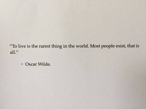 People Are Not There For You Quotes, Working To Live Not Living To Work, Not Existing Quotes, Alive But Not Living Quotes, Living Not Existing Quotes, Qoutes About Living Your Best Life, Life Is So Beautiful Quotes, Quotes About Feeling Alive, Poetry About Living Life