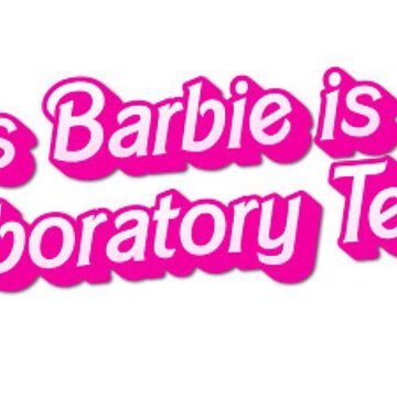 "This Barbie is a Medical Laboratory Technologist" Sticker for Sale by mylabcoat | Redbubble Barbie Lab Week, Barbie Scientist, Lab Week 2024 Barbie, Laboratory Quotes, Medical Laboratory Science Quotes, Lab Week Games, Pink Laboratory, Medical Laboratory Technologist, Laboratory Assistant