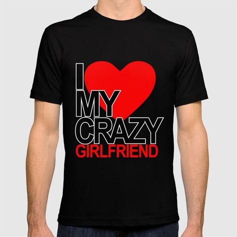 I Have A Gf Shirt, I Heart My Girlfriend, I Love My Gf, Love My Gf, My Girlfriend's Boyfriend, Boyfriend Tshirt, Crazy Boyfriend, Girlfriend Shirt, Love My Girlfriend