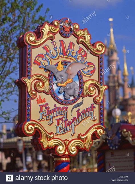 'Dumbo the flying elelphant' ride sign at Fantasyland, Disneyland Paris theme park, Marne-la-Vallée, Île-de-France, France Stock Photo Circus Environment, Disneyland Images, Fantasyland Disneyland, Disneyland Sign, House Aesthetics, Park Signage, Fair Rides, Dumbo The Flying Elephant, Disney Sign