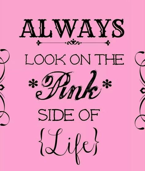 The pink side of life Pink Sayings, Tout Rose, German Quotes, I Believe In Pink, Pink Things, Pink Quotes, Pink Life, Color Quotes, Tickled Pink