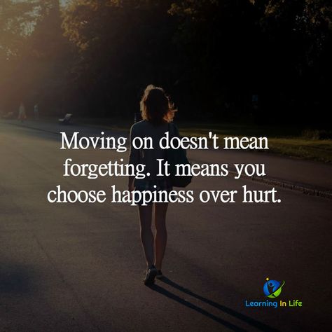 Moving on doesn’t mean forgetting. It means you choose happiness over hurt. Quotes About Moving On From Love, Quotes About Moving On In Life, Quotes About Moving, Choose Happiness, Pooh Quotes, Lessons Learned In Life, Friendship Quotes Funny, Super Quotes, Adventure Quotes