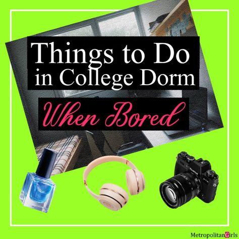 21 Things to Do in Dorm Room When Bored Things To Do In Your Room When Bored At Night, Bored At College, Fun Things To Do In College, Things To Carry To College Hostel, Things To Do With Your Boyfriend, Dorm Hacks, Graduation Party High, What To Do When Bored, College Graduation Parties