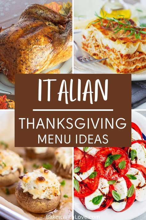 These Italian Thanksgiving dinner menu ideas are the perfect way to celebrate the holidays with your family! This menu features crowd-pleasing Italian-inspired recipes that will make an epic Thanksgiving spread. There are appetizers, main courses, side dishes, and desserts- everything you need is right here! BakeItWithLove.com #bakeitwithlove #Italian #Thanksgiving #recipes #menu #holiday Italian Dinner Menu Ideas, Italian Dishes For A Crowd, Thanksgiving Dinner For 4, Italian Thanksgiving Dinner, Untraditional Thanksgiving Dinner, Themed Thanksgiving Dinner, Italian Thanksgiving Menu, Italian Themed Dinner Party, Italian Thanksgiving Recipes