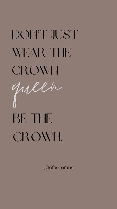 Wear Your Crown Quotes, The Crown Quotes, Crown Quotes, Cheer Quotes, Apartment Decor Inspiration, Self Esteem Quotes, Prayer Quotes, The Crown, Wisdom Quotes